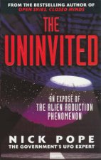 Uninvited An Expose Of The Alien Abduction Phenomenon