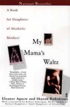 My Mama's Waltz by Eleanor Agnew & Sharon Robideaux