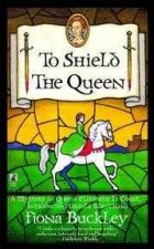 To Shield The Queen