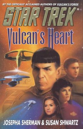 Star Trek: The Original Series: Vulcan's Heart by Josepha Sherman & Susan Shwartz