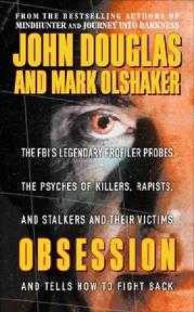 Obsession by John Douglas & Mark Olshaker