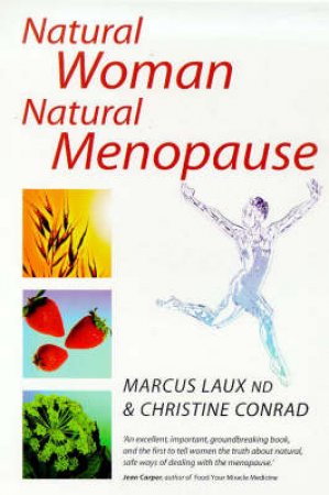 Natural Woman, Natural Menopause by Marcus Laux & Christine Conrad