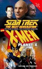 Star Trek The Next Generation XMen  Planet X
