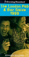 The 1999 London Pub And Bar Guide