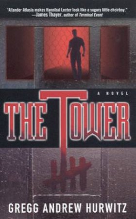 The Tower by Gregg Andrew Hurwitz