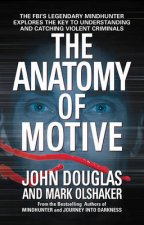 The Anatomy Of Motive