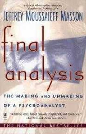 Final Analysis by Jeffrey Masson