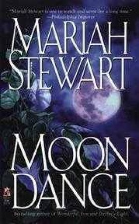 Moondance by Mariah Stewart