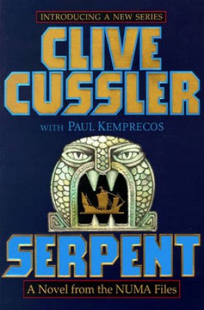 Serpent by Clive Cussler & Paul Kemprecos