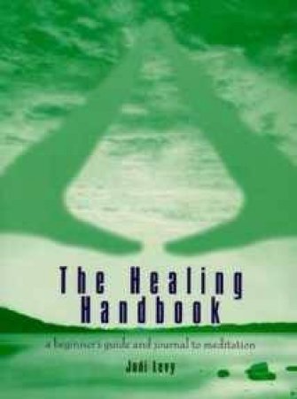 The Healing Handbook by Jodi Levy