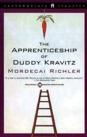 The Apprenticeship Of Duddy Kravitz by Mordecai Richler