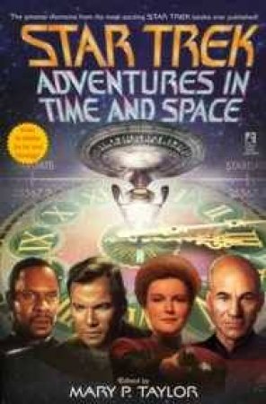 Star Trek: Adventures In Time And Space by Mary Taylor