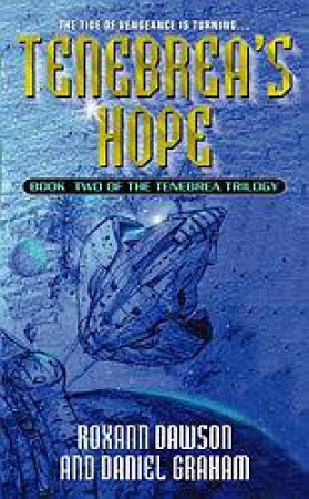 Tenebrea's Hope by Roxann Dawson & Daniel Graham