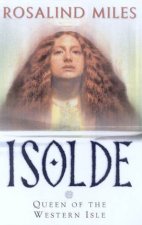 Isolde Queen Of The Western Isle