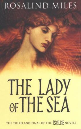 The Lady Of The Sea by Rosalind Miles