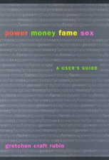 Power Money Fame Sex