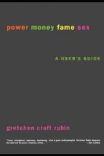 Power Money Fame Sex A Users Guide