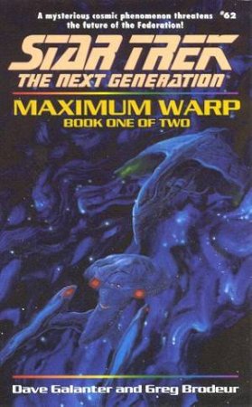 Maximum Warp 1 by Dave Galanter & Greg Brodeur