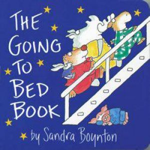 The Going To Bed Book by Sandra Boynton