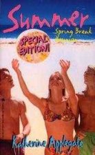 Summer Special Spring Break Reunion