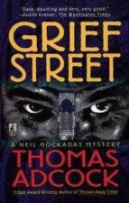A Neil Hockaday Mystery Grief Street