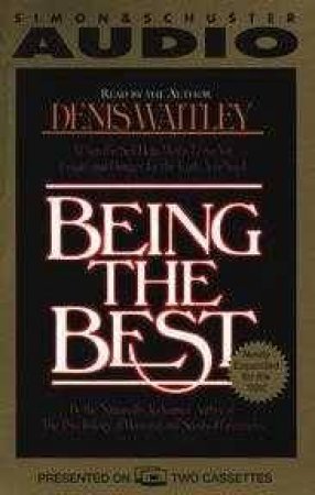 Being The Best - Cassette by Denis Waitley