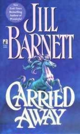 Carried Away by Jill Barnett