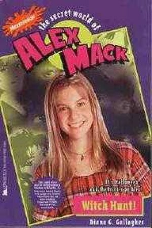The Secret World Of Alex Mack: Witch Hunt by Gallagher