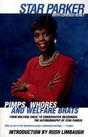 Pimps Whores And Welfare Brats by Star Parker