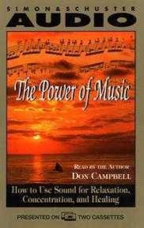 The Power Of Music - Cassette by Don Campbell