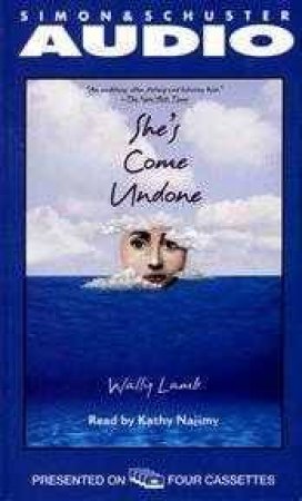 She's Come Undone - Cassette by Wally Lamb