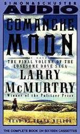 Comanche Moon - Cassette by Larry McMurtry