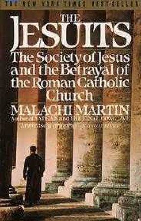 The Jesuits by Malachi Martin