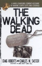 The Walking Dead A Marines Story Of Vietnam