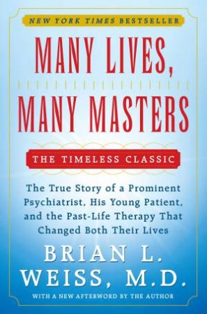 Many Lives, Many Masters by Brian Weiss