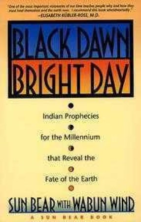 Black Dawn Bright Day by Sun Bear