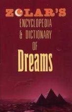 Zolars Encyclopedia And Dictionary Of Dreams
