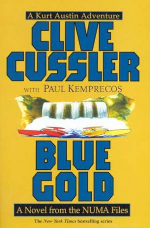 Blue Gold by Clive Cussler & Paul Kemprecos