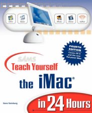 Sams Teach Yourself The iMac In 24 Hours