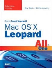 Sams Teach Yourself Mac OSX Leopard All In One