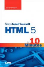 Sams Teach Yourself HTML5 in 10 Minutes Fifth Edition