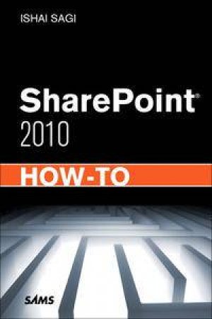 SharePoint 2010 How-To by Sagi Ishai