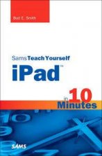 Sams Teach Yourself iPad in 10 Minutes