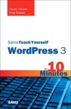 Sams Teach Yourself WordPress 3 in 10 Minutes