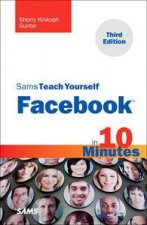 SAMS Teach Yourself Facebook in Ten Minutes