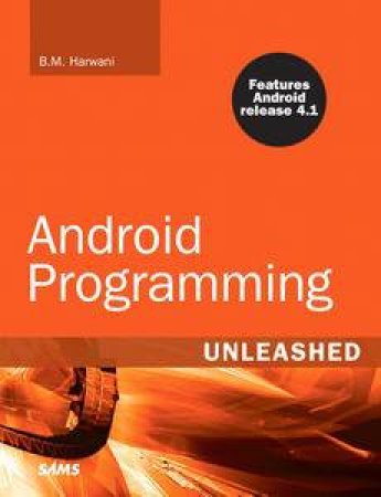 Android Programming Unleashed by B.M Harwani
