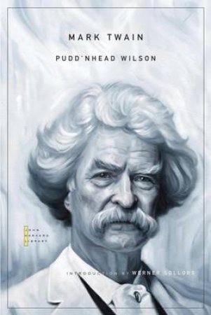Pudd'nhead Wilson by Mark Twain & Werner Sollors