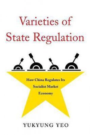 Varieties Of State Regulation by Yukyung Yeo