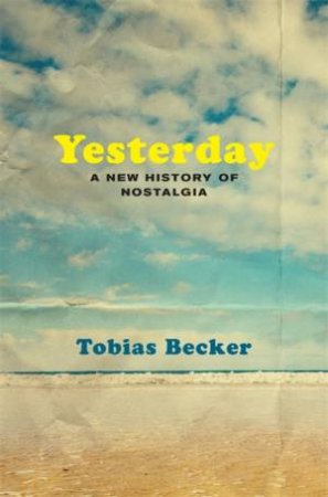 Yesterday by Tobias Becker