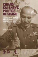 Chiang Kaisheks Politics Of Shame